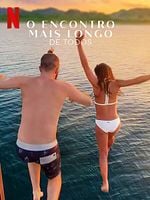 Pôster de O Encontro Mais Longo de Todos