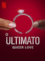 Pôster de O Ultimato: Queer Love
