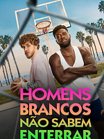 Pôster de Homens Brancos Não Sabem Enterrar