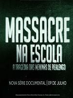 Pôster de Massacre na Escola - A Tragédia das Meninas de Realengo