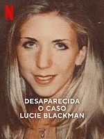 Pôster de Desaparecida: O Caso Lucie Blackman