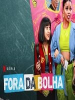 Pôster de Fora da Bolha