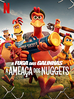 Pôster de A Fuga das Galinhas: A Ameaça dos Nuggets