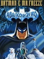 Pôster de Batman & Mr. Freeze - Abaixo de Zero