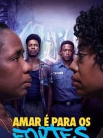 imagem de Amar é Para os Fortes