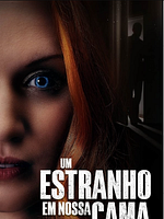 Pôster de Um Estranho em Nossa Cama