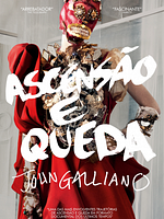 Pôster de Ascensão e Queda - John Galliano