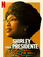 Pôster de Shirley para Presidente