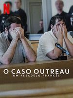 imagem de O Caso Outreau: Um Pesadelo Francês