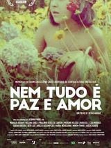 Pôster de Nem Tudo É Paz E Amor