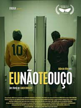 Pôster de Eu Não Te Ouço