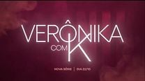 imagem de Verônika com K 1º Temporada Trailer Original