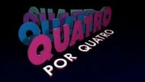 imagem de Quatro por Quatro Abertura 