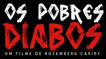 imagem de Os Pobres Diabos Trailer