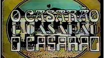imagem de O Casarão Abertura 