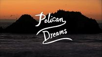 imagem de Pelican Dreams Trailer Original