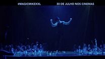 imagem de Magic Mike XXL Comercial de TV (1) Legendado - "É Hoje"