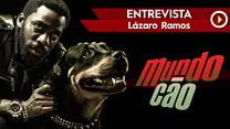 imagem de Mundo Cão Entrevista (1) Lázaro Ramos