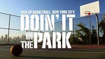 imagem de Doin' It in the Park: Pick-Up Basketball, NYC Trailer Original