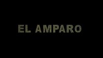 El Amparo Trailer Original