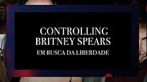 imagem de Controlling Britney Spears: Em Busca de Liberdade Trailer Legendado