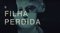 imagem de A FIlha Perdida Trailer (2) Legendado