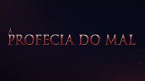 imagem de A Profecia do Mal Trailer Legendado