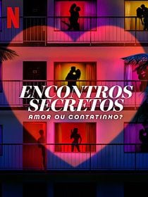 Encontros Secretos: Amor ou Contatinho?