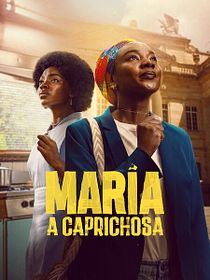 Maria, a Caprichosa