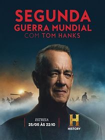 A Segunda Guerra Mundial com Tom Hanks