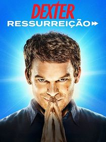 Dexter: Ressurreição