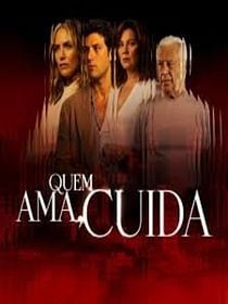 Pôster de Quem Ama Cuida 