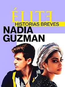 Elite: Historias Breves