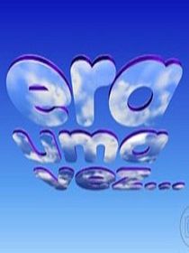Era Uma Vez...