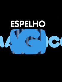Espelho Mágico