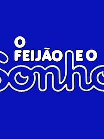O Feijão e o Sonho