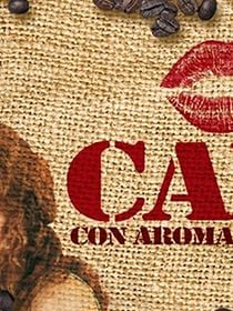 Café com Aroma de Mulher