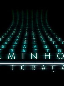 Caminhos do Coraçao
