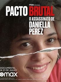 Pôster de Pacto Brutal - O Assassinato de Daniella Perez
