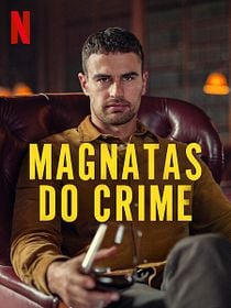 Pôster de Magnatas do Crime