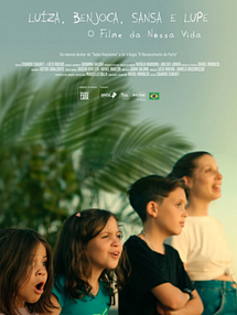 imagem de Luíza, Benjoca, Sansa e Lupe: O Filme da Nossa Vida Trailer Oficial