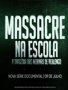 imagem de Massacre Na Escola - A Tragédia das Meninas de Realengo