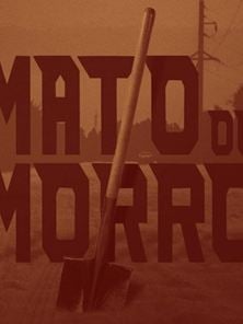 Mato ou Morro Trailer Final 