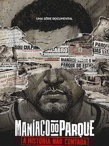 Pôster de Maníaco do Parque: A História Não Contada Temporada 1