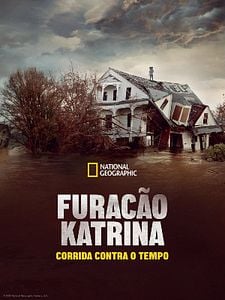 Pôster de Furacão Katrina: Corrida Contra o Tempo Temporada 1