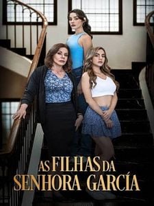 Pôster de As Filhas da Senhora Garcia  Temporada 1