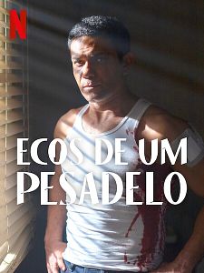 Pôster de Ecos de um Pesadelo Temporada 1