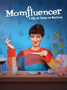 Pôster de Momfluencer: A Mãe de Todas as Mentiras Temporada 1