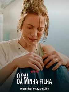 Pôster de O Pai da Minha Filha Temporada 1