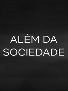 Pôster de Além da Sociedade Temporada 1
